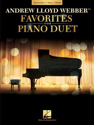 cover image of Andrew Lloyd Webber Favorites for Piano Duet